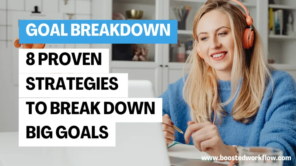 goals breakdown strategies