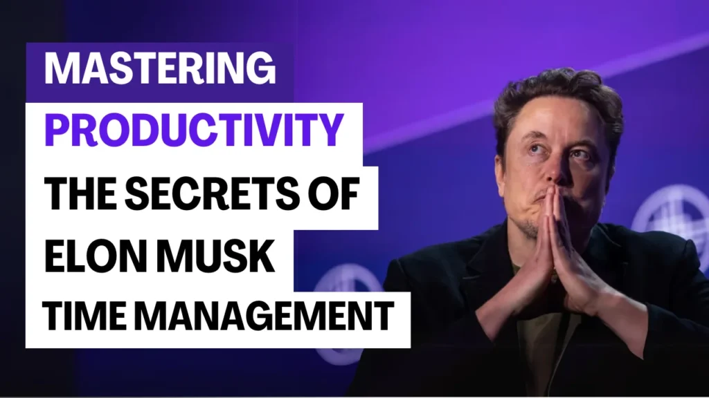 Elon Musk time management