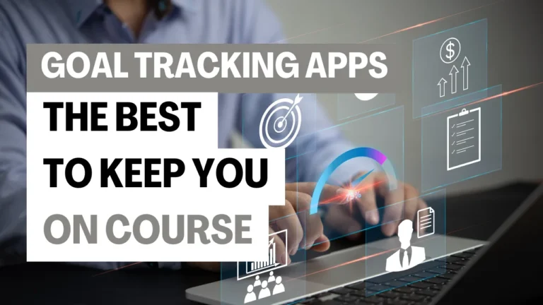 Goal Tracking Apps
